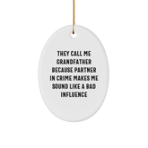 Funny Grandfather Oval Ornament Gifts from Men to Grandfather, 'They Call Me Grandfather' Unique Christmas Unique Gifts - Image 1